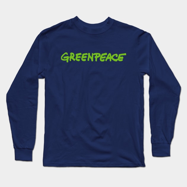 greenpeace Greenpeace Long Sleeve T Shirt TeePublic